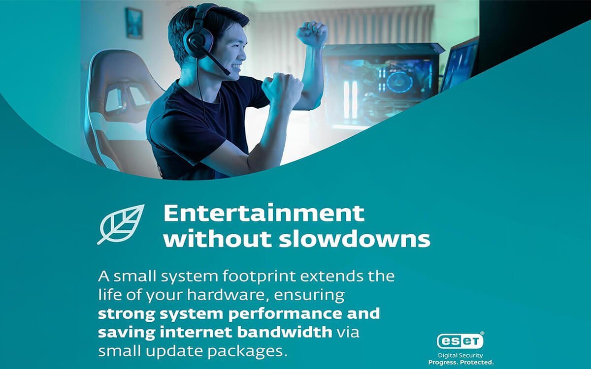 ESET Entertainment Without Slowdowns